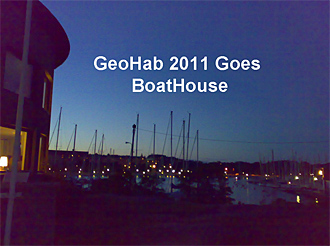 GeoHab 2011 Goes BoatHouse